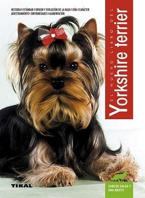YORKSHIRE TERRIER, EL NUEVO LIBRO DEL | 9788430582426 | SALAS, CARLOS | Llibreria Aqualata | Comprar libros en catalán y castellano online | Comprar libros Igualada