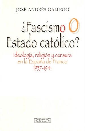 FASCISMO O ESTADO CATOLICO? | 9788474904178 | ANDRES-GALLEGO, JOSE | Llibreria Aqualata | Comprar libros en catalán y castellano online | Comprar libros Igualada
