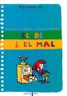 BE I EL MAL, EL (PENSA-HI) | 9788466104050 | LABBE, BRIGITTE / PUECH, MICHEL | Llibreria Aqualata | Comprar llibres en català i castellà online | Comprar llibres Igualada