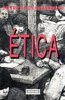 ETICA | 9788474900880 | VON HILDEBRAND,DIETRICH | Llibreria Aqualata | Comprar libros en catalán y castellano online | Comprar libros Igualada