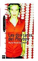 DOS CARAS DEL PLAYBOY, LAS (ALERTA ROJA) | 9788434887961 | MENEDEZ-PONTE, MARIA | Llibreria Aqualata | Comprar libros en catalán y castellano online | Comprar libros Igualada