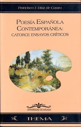 POESIA ESPAÑOLA CONTEMPORANEA:CATORCE ENSAYOS CRIT | 9788474966398 | DIAZ DE CASTRO, FRANCISCO J. | Llibreria Aqualata | Comprar libros en catalán y castellano online | Comprar libros Igualada