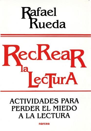 RECREAR LA LECTURA | 9788427710900 | RUEDA,RAFAEL | Llibreria Aqualata | Comprar libros en catalán y castellano online | Comprar libros Igualada