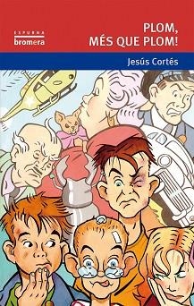PLOM,MES QUE PLOM | 9788476601433 | CORTES,JESUS | Llibreria Aqualata | Comprar llibres en català i castellà online | Comprar llibres Igualada