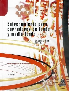 ENTRENAMIENTO PARA CORREDORES DE FONDO Y MEDIO FONDO | 9788480191197 | MARTIN, DAVID E. / COE, PETER | Llibreria Aqualata | Comprar libros en catalán y castellano online | Comprar libros Igualada