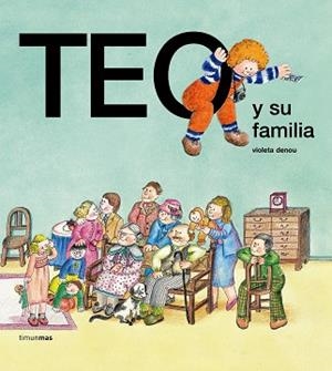TEO Y SU FAMILIA | 9788471763129 | DENOU, VIOLETA | Llibreria Aqualata | Comprar libros en catalán y castellano online | Comprar libros Igualada