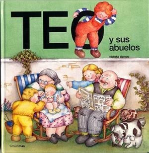 TEO Y SUS ABUELOS | 9788477227434 | DENOU, VIOLETA | Llibreria Aqualata | Comprar libros en catalán y castellano online | Comprar libros Igualada