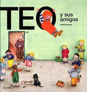 TEO Y SUS AMIGOS | 9788471767271 | DENOU, VIOLETA | Llibreria Aqualata | Comprar libros en catalán y castellano online | Comprar libros Igualada