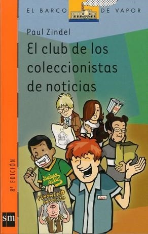 CLUB DE LOS COLECCIONISTAS DE NOTICIAS, EL (B.V. NARANJA 128 | 9788434872493 | ZINDEL, PAUL | Llibreria Aqualata | Comprar libros en catalán y castellano online | Comprar libros Igualada