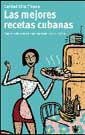 MEJORES RECETAS CUBANAS, LAS | 9788479018757 | SILVA PINEDA, CARIDAD | Llibreria Aqualata | Comprar llibres en català i castellà online | Comprar llibres Igualada