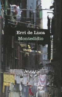 MONTEDIDIO (LES ALES ESTESES 136) | 9788482644042 | DE LUCA, ERRI | Llibreria Aqualata | Comprar libros en catalán y castellano online | Comprar libros Igualada