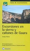 EXCURSIONES EN LA SIERRA Y CAÑONES DE GUARA (GUIAS DE EXCURS | 9788495760623 | ALONSO, JUANJO | Llibreria Aqualata | Comprar libros en catalán y castellano online | Comprar libros Igualada