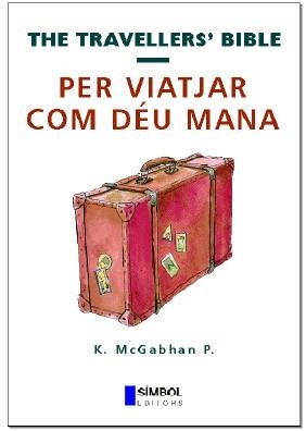 PER VIATJAR COM DEU MANA (VIATGES I VIATGERS) | 9788495987037 | MCGABHAN P., K. | Llibreria Aqualata | Comprar libros en catalán y castellano online | Comprar libros Igualada