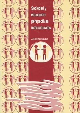 SOCIEDAD Y EDUCACION:PERSPECTIVAS INTERCULTURALES | 9788488645128 | FIDEL, J. | Llibreria Aqualata | Comprar llibres en català i castellà online | Comprar llibres Igualada