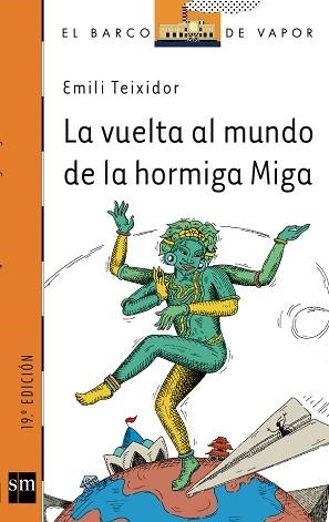 VUELTA AL MUNDO DE LA HORMIGA MIGA, LA (B.V. NARANJA 147) | 9788434888715 | TEIXIDOR, EMILI | Llibreria Aqualata | Comprar libros en catalán y castellano online | Comprar libros Igualada