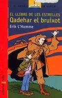 QADEHAR EL BRUIXOT (V.V.VERMELL 115) | 9788466104289 | HOMME, ERIK L' | Llibreria Aqualata | Comprar libros en catalán y castellano online | Comprar libros Igualada