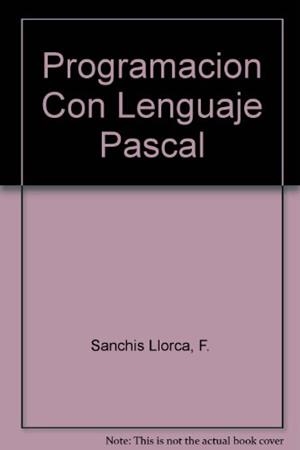 PROGRAMACION CON EL LENGUAJE PASCAL | 9788428311212 | Sanchis Llorca, Francisco Javier ; Morales Lozano, | Llibreria Aqualata | Comprar llibres en català i castellà online | Comprar llibres Igualada
