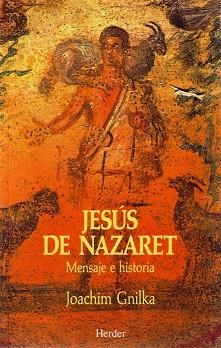 JESUS DE NAZARET.MENSAJE E HISTORIA | 9788425418075 | GNILKA, JOACHIM | Llibreria Aqualata | Comprar libros en catalán y castellano online | Comprar libros Igualada