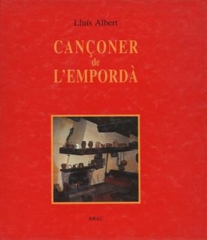 CANçONER DE L'EMPORDA | 9788488589064 | ALBERT,LLUIS | Llibreria Aqualata | Comprar libros en catalán y castellano online | Comprar libros Igualada