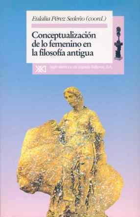 CONCEPTUALIZACION DE LO FEMENINO EN LA FILOSOFIA A | 9788432308468 | PEREZ SEDEÑO,EULALIA | Llibreria Aqualata | Comprar libros en catalán y castellano online | Comprar libros Igualada