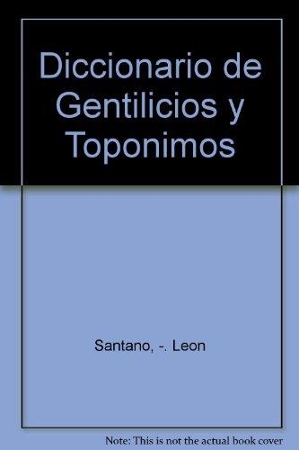 DICCIONARIO DE GENTILICIOS Y TOPONIMOS | 9788428310697 | Santano León, Daniel | Llibreria Aqualata | Comprar llibres en català i castellà online | Comprar llibres Igualada