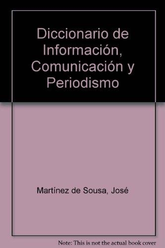 DICCIONARIO DE INFORMACION, COMUNICACION Y PERIOD | 9788428318846 | Martínez de Sousa, José | Llibreria Aqualata | Comprar libros en catalán y castellano online | Comprar libros Igualada