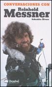 CONVERSACIONES CON REINHOLD MESSNER | 9788495760647 | ALVARO, SEBASTIAN | Llibreria Aqualata | Comprar llibres en català i castellà online | Comprar llibres Igualada