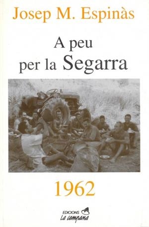 A PEU PER LA SEGARRA (CAMPANA 160) | 9788488791788 | EPINAS, JOSEP MARIA | Llibreria Aqualata | Comprar llibres en català i castellà online | Comprar llibres Igualada