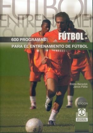 600 PROGRAMAS DE ENTRENAMIENTO DE FUTBOL | 9788480190602 | Llibreria Aqualata | Comprar llibres en català i castellà online | Comprar llibres Igualada