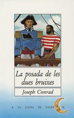 POSADA DE LES DUES BRUIXES, LA | 9788476601549 | CONRAD, JOSEPH | Llibreria Aqualata | Comprar llibres en català i castellà online | Comprar llibres Igualada