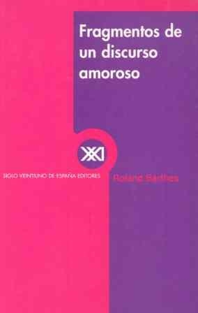 FRAGMENTOS DE UN DISCURSO AMOROSO | 9788432308062 | BARTHES,ROLAND | Llibreria Aqualata | Comprar libros en catalán y castellano online | Comprar libros Igualada