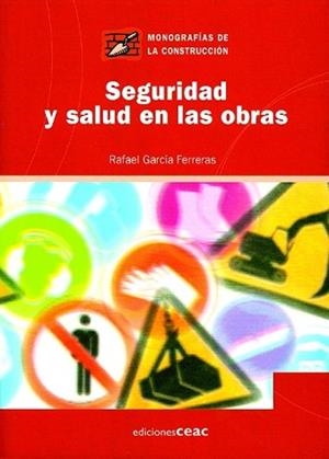 SEGURIDAD Y SALUD EN LAS OBRAS (MON. DE LA CONSTRUCCION 7) | 9788432930560 | GARCIA, RAFAEL | Llibreria Aqualata | Comprar libros en catalán y castellano online | Comprar libros Igualada