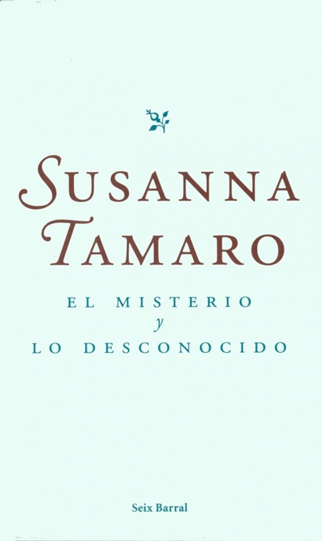 MISTERIO Y LO DESCONOCIDO, EL | 9788432295966 | TAMARO, SUSANNA | Llibreria Aqualata | Comprar llibres en català i castellà online | Comprar llibres Igualada