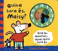 QUINA HORA ES MAISY | 9788484880493 | COUSINS, LUCY | Llibreria Aqualata | Comprar libros en catalán y castellano online | Comprar libros Igualada