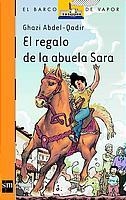 REGALO DE LA ABUELA SARA, EL (B.V.N. 145) | 9788434887121 | ABDEL-QADIR, GHAZI | Llibreria Aqualata | Comprar libros en catalán y castellano online | Comprar libros Igualada