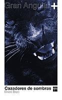 CAZADORES DE SOMBRAS (GRAN ANGULAR + 10) | 9788434888753 | BAYO, ELISEO | Llibreria Aqualata | Comprar libros en catalán y castellano online | Comprar libros Igualada