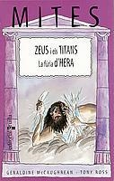 ZEUS I ELS TITANS (MITES 10) | 9788466104258 | MCCAUGHREAN, GERALDINE / ROSS, TONY | Llibreria Aqualata | Comprar libros en catalán y castellano online | Comprar libros Igualada