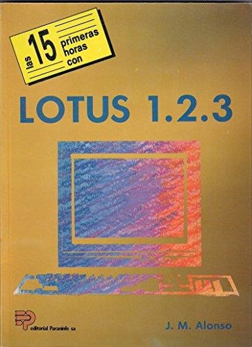LOTUS 1-2-3, LAS 15 PRIMERAS HORAS | 9788428318921 | ALONSO García del Busto, José Manuel | Llibreria Aqualata | Comprar libros en catalán y castellano online | Comprar libros Igualada