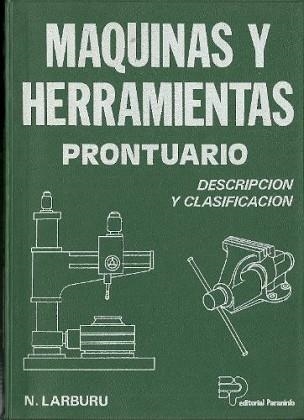 MAQUINAS Y HERRAMIENTAS.PRONTUARIO-DESCRIPCION Y | 9788428320641 | LARBURU | Llibreria Aqualata | Comprar libros en catalán y castellano online | Comprar libros Igualada