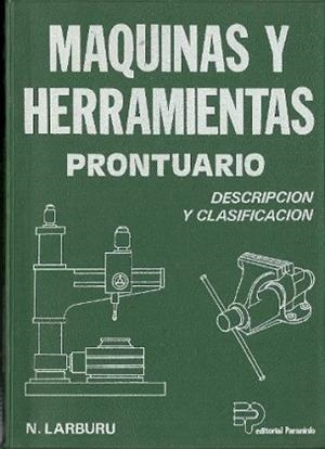 MAQUINAS Y HERRAMIENTAS.PRONTUARIO-DESCRIPCION Y | 9788428320641 | LARBURU | Llibreria Aqualata | Comprar llibres en català i castellà online | Comprar llibres Igualada