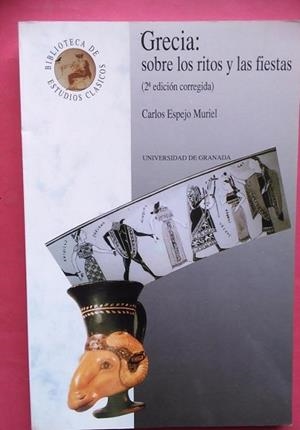 GRECIA :SOBRE LOS RITOS Y LAS FIESTAS 2 EDICIO | 9788433810991 | ESPEJO MURIEL ,CARLOS | Llibreria Aqualata | Comprar libros en catalán y castellano online | Comprar libros Igualada