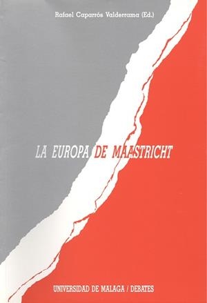 EUROPA DE MAASTRICHIT | 9788474962772 | CAPARROS VALDERRAMA, RAFAEL | Llibreria Aqualata | Comprar libros en catalán y castellano online | Comprar libros Igualada