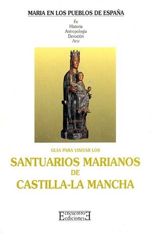 SANTUARIOS MARIANOS DE CASTILLA LA MANCHA | 9788474903584 | Llibreria Aqualata | Comprar libros en catalán y castellano online | Comprar libros Igualada