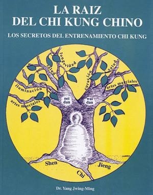 RAIZ DEL CHI KUNG CHINO,LA | 9788487476624 | YANG JWING- MING | Llibreria Aqualata | Comprar libros en catalán y castellano online | Comprar libros Igualada