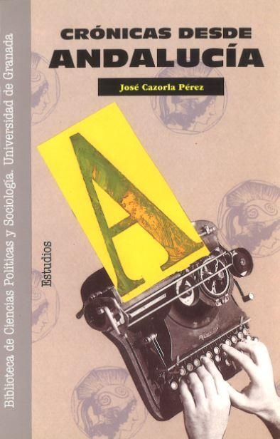CRONICAS DESDE ANDALUCIA | 9788433820129 | Llibreria Aqualata | Comprar libros en catalán y castellano online | Comprar libros Igualada