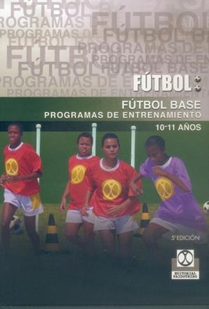 FUTBOL BASE : PROGRAMAS DE ENTRENAMIENTO | 9788480190244 | Anónimas y colectivas | Llibreria Aqualata | Comprar llibres en català i castellà online | Comprar llibres Igualada