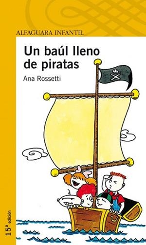 UN BAUL LLENO DE PIRATAS (PROXIMA PARADA 6 AÑOS) | 9788420464664 | ROSSETTI, ANA | Llibreria Aqualata | Comprar llibres en català i castellà online | Comprar llibres Igualada