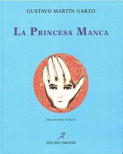 PRINCESA MANCA, LA | 9788488547132 | MARTIN GARZO, GUSTAVO | Llibreria Aqualata | Comprar llibres en català i castellà online | Comprar llibres Igualada
