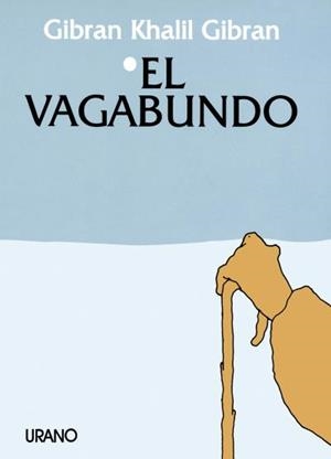 VAGABUNDO, EL | 9788486344122 | Gibran, Kahlil | Llibreria Aqualata | Comprar libros en catalán y castellano online | Comprar libros Igualada