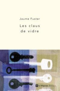 CLAUS DE VIDRE, LES (BUTXACA 4) | 9788482644141 | FUSTER, JAUME | Llibreria Aqualata | Comprar libros en catalán y castellano online | Comprar libros Igualada